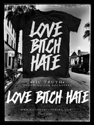 Sic Truth LOVE BITCH HATE